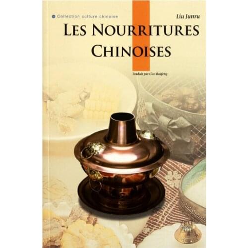 Chinese Food French Edition Chinese Culture Book for French Reader Les Nourritures Chinoises