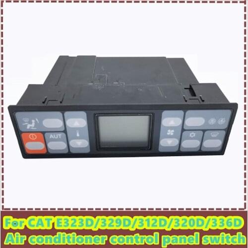 For Excavator Caterpillar Cat E323D/329D/312D/320D/336D air conditioning control panel air conditioning adjustment button switch