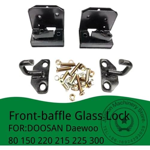 Front-baffle Glass Lock for Doosan DAEWOO 80 150 220 215 225 300 Excavator accessories