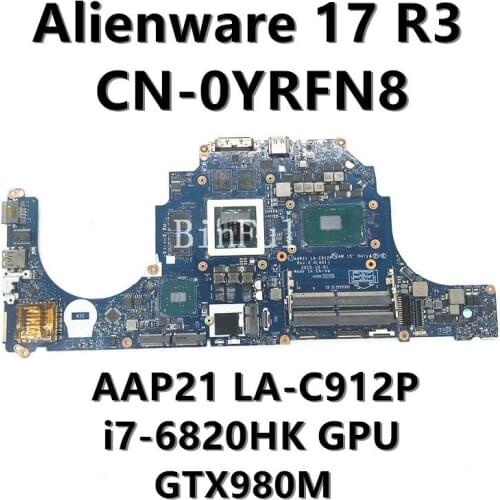 For Dell 17 R3 AAP21 LA-C912P With SR2FL I7-6820HQ CPU Laptop Motherboard CN-0YRFN8 0YRFN8 YRFN8 DDR4 100% Full Working well