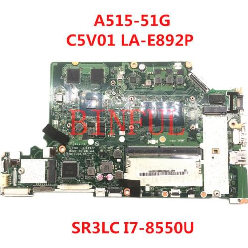 For Acer aspire A615 A615-51G Laptop motherboard C5V01 LA-E892P With SR3LC I7-8550U CPU N17S-G1-A1 DDR4 100% full Tested