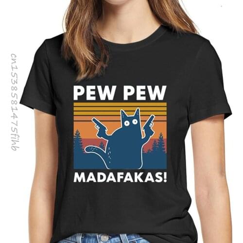 Cotton Womens Cat Pew Pew Madafakas Funny T-Shirt Girl Cat Gangster With Gun Meme Retro Humor Tops Tee Female 90s Clothes