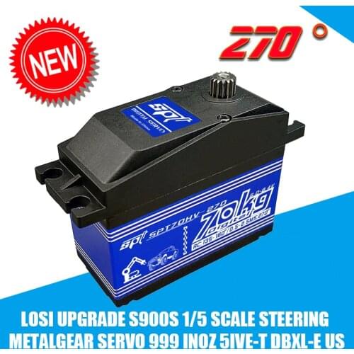 SPT70HV 70kg Steering Metal Gear 270 UPGRADE S900S 1/5 Scale Servo 999 inoz 5IVE-T DBXL-E US for robot arm 1:5 rc car