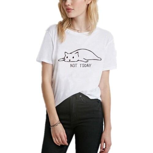 NOT TODAY Cute Cat Print Women T Shirt Casual Funny T shirt For Lady Girl Cotton Summer Top Tee Hipster Womens Clothing