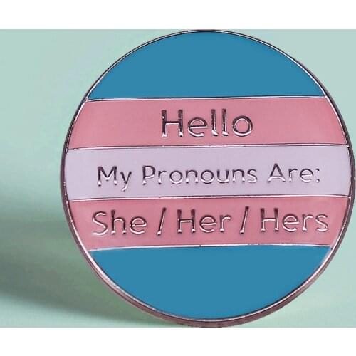 Hello My Pronouns Are She Her Hers Brooch Pins Enamel Metal Badges Lapel Pin Brooches Jackets Fashion Jewelry Accessories