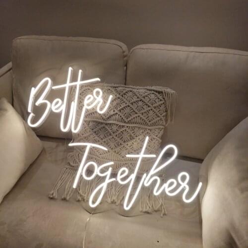 Better together Neon Sign Led Light , Custom Neon Sign, Decoration Hand Crafted Wall Hangings Wall Decor, Wedding Gift, Birthday