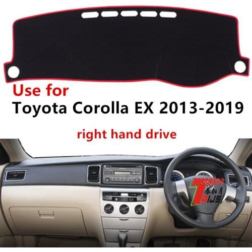 TAIJS Right Hand Drive Classic Style Car Dashboard Cover Non Reflective Mat Fit for TOYOTA COROLLA EX 2013-2019
