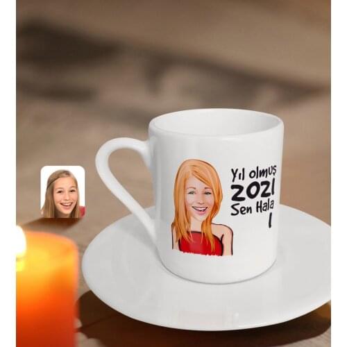 Personalized Women 'S Year Has Been 2021 You Still 1 Caricature Of turkish Coffee Fincanı-33