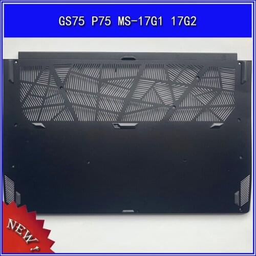 Laptop Bottom Base Cover Lower Cover for MSI GS75 P75 MS-17G1 17G2 D Shell
