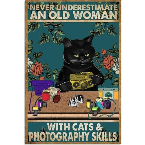 Pet Cat Tin Sign Never Underestimate An Old Woman With Cat Metal Tin Sign Plates Wall Decor for Bar Pub Club Man Cave Plaque