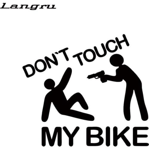 Langru New Product Car Styling For Dont Touch My Bike Motorrad Sticker Vinyl Decal Personality JDM