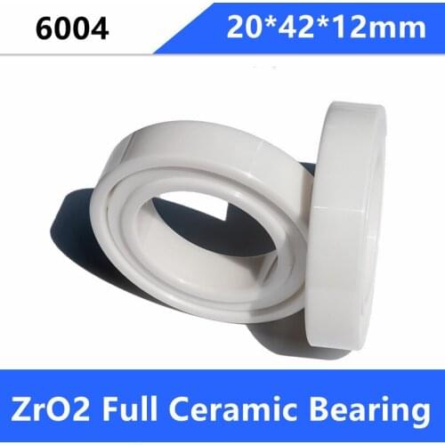 4/10pcs 6004 ZrO2 Full Ceramic bearing High quality Zirconia 20*42*12 mm Ceramic ball bearings 20x42x12mm