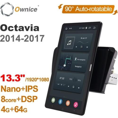 Auto Rotatable 1920*1080 13.3" Ownice Android 10.0 Car Multimedia for Skoda Octavia 14-17 Car Auto Radio Audio Video System Unit