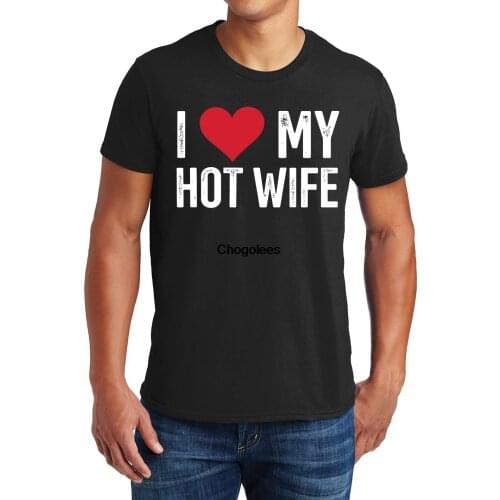 I Love My Hotwife Valentines Day Graphic T-Shirt Funny Love Shirts Graphic Saying Sarcasm Tee