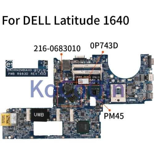 For DELL Latitude 1640 PP35L HD3670 Notebook Mainboard CN-0P743D 0P743D DA0RM2MBAH0 Laptop Motherboard PM45 216-0683010 DDR3