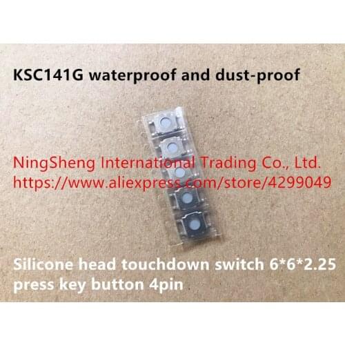 Original new 100% KSC141G waterproof and dust-proof silicone head touchdown switch 6*6*2.25 press key button 4pin