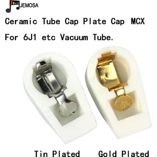 10PCS Ceramic 7.4mm Vacuum Tube Anode Cap Grip Plate Cap MCX for 6J1 Cacuum Tube Vintage amplifier DIY
