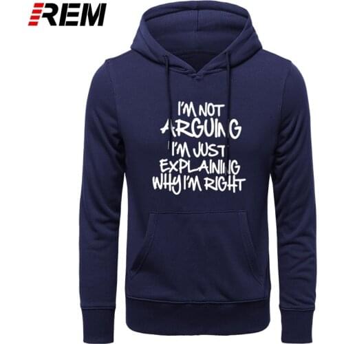 I'M NOT ARGUING JUST EXPLAINING WHY I'M RIGHT Funny Printed Men Hip Hop Long Sleeve Cotton Cartoon Hoodies, Sweatshirts