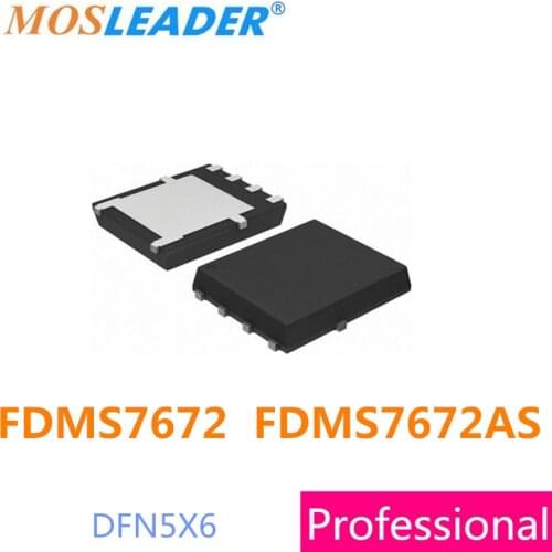 Mosleader FDMS7672 FDMS7672AS DFN5X6 QFN 100PCS 1000PCS N-Channel FDMS7672A Made in China High quality