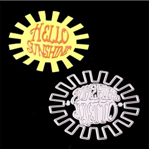 Hello sunshine Metal Die Cutting Scrapbooking Embossing Dies Cut Stencils Decorative Cards DIY album Card Paper Card Maker