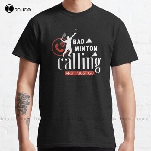 New Badminton Calling 3 Classic T-Shirt MenS Casual Shirts s-5xl womens work shirts Unisex