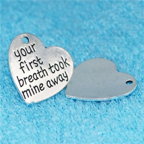 High Quality 10 Pieces/Lot 28*29mm Your first breath took mine away Message Heart Charms Pendant For Jewelry Making
