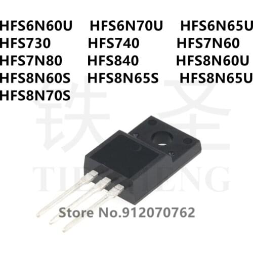 10PCS HFS6N60U HFS6N70U HFS6N65U HFS730 HFS740 HFS7N60 HFS7N80 HFS840 HFS8N60U HFS8N60S HFS8N65S HFS8N65U HFS8N70S TO-220F