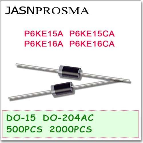 JASNPROSMA 500PCS 2000PCS DO-204AC DO-15 P6KE15 P6KE15A P6KE15CA P6KE16 P6KE16A P6KE16CA P6KE TVS Diode High quality