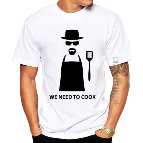 100% Cotton Fashion We Need to Cook Design Men T-Shirt O Neck Cook Heisenberg Printed Graphic Tshirt Casual Tops Summer Tees