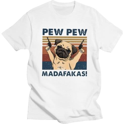 Humor Pew Pew Madafakas T Shirt Men Pure Cotton Awesome T-shirt Short Sleeve Vintage Funny Pug Dog Tee Shirt Clothing Merch Gift