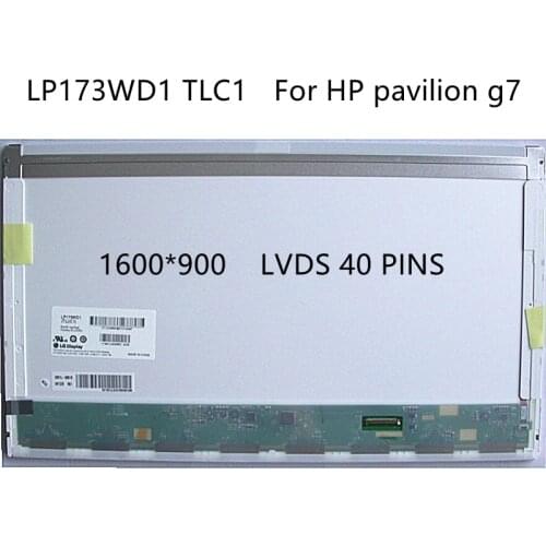 17.3" LP173WD1 TLC4 for hp pavilion g7 Laptop LCD Screen 1600*900 LVDS 40 PINS matrix display panel replacement