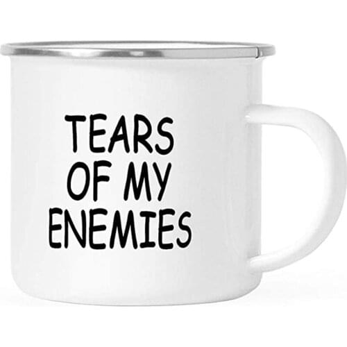TEARS OF MY ENEMIES - Funny Camping Enamel Coffee Mug Travel Cup - Cool Birthday, Valentines, Christmas, and Coworkers