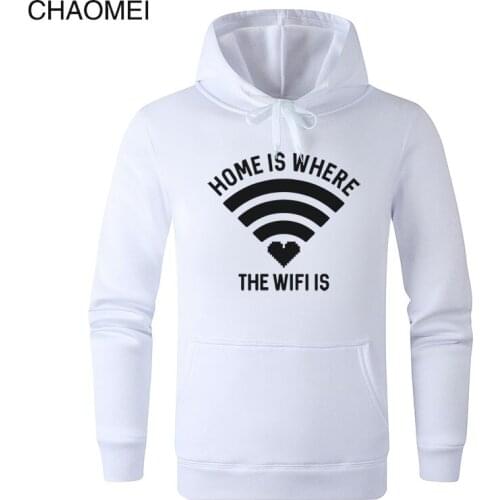 2019 Home Is Where The Wifi Is Hoodies Men/Women Sweatshirts Fleece Hoody Streetwear Sudadera Hombre Cool Pullover Hoodie C38