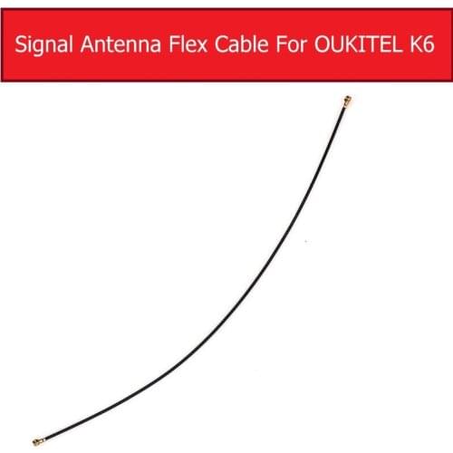 Signal Flex Cable For OUKITEL K6 Wifi Signal Antenna Flex Ribbon Cable Phone Replacement Repair Parts High Quality