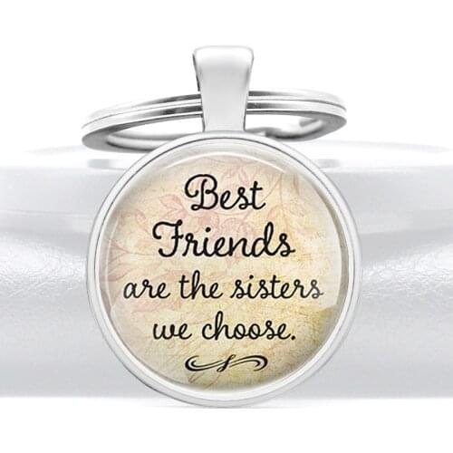 Best Friend Are The Sisters We Choose Glass Dome Key Chains Charms Women Metal Pendant Key Rings Jewelry Gifts