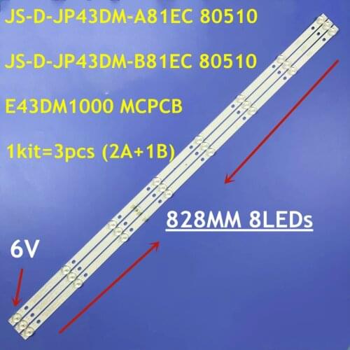 3pcs/set 828MM 8LED(6v) LED backlight strip for JS-D-JP43DM-A81EC JS-D-JP43DM-B82EC (80227) E43DM1000 MCPCB