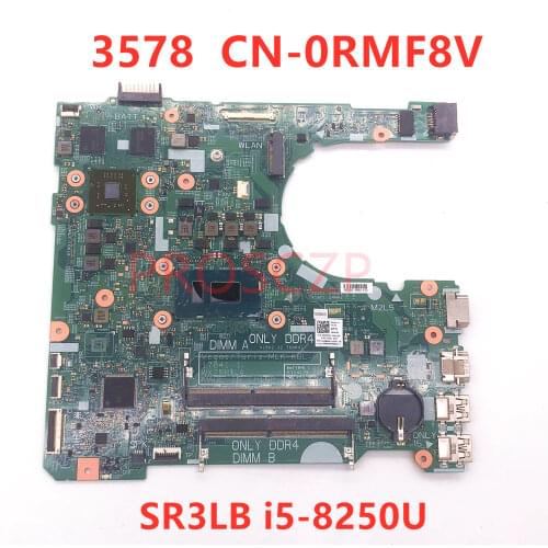 For DELL 3578 CN-0RMF8V 0RMF8V RMF8V Laptop Motherboard 17841-1 with SR3LB I5-8250U CPU 100%fully tested