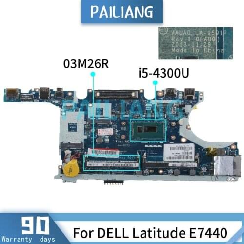 PAILIANG Laptop motherboard For DELL Latitude E7440 i5-4300U Mainboard LA-9591P 03M26R SR1ED DDR3 tesed