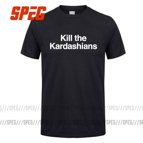 Kill The Kardashians T-Shirt Men Organnic Cotton Short Sleeve Shirt Mens T Shirt Man Slayer Kim Kylie Jenner Tops Hipster Tees