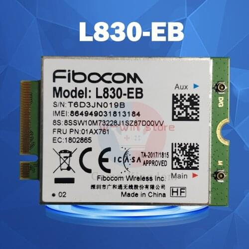 Fibocom L830-EB WWAN Card For Lenovo Thinkpad X280 T480 T580 P52s L480 L580 T490 T590 P53s T490s X390 L490 L590 01AX761
