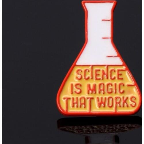 Science Beaker Erlenmeyer Flasks Pins Science Is Magic That Works Brooches Badges Hard enamel lapel pins women men Decoration