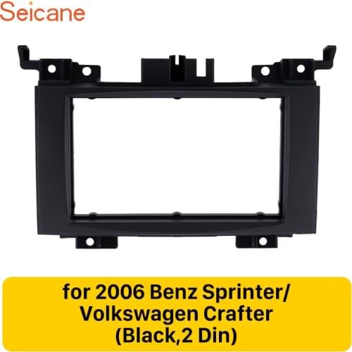 Seicane 2 Din 173*98 178*100 refitting Frame Trim Bezel Car FM Radio panel Fascia for Benz Sprinter/ Volkswagen Crafter OEM