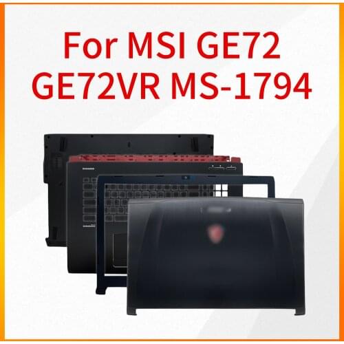 Notebook Case is Suitable For MSI GE72 GE72VR MS-1794 1791 A Shell B Shell C Shell D Shell Shaft Cover Screen Shaft Case