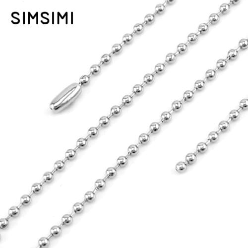 Simsimi 2.4mm width beads chains Diy jewelry silver color necklace stainless steel chain high quality whosale 50pcs