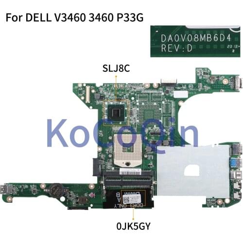 KoCoQin Laptop motherboard For DELL Vostro 3460 V3460 P33G Mainboard CN-0JK5GY 0JK5GY DA0V08MB6D1 SLJ8C