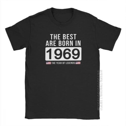 The Best Are Born In 1969 T-Shirts Limited Edition Legend Year Old Birthday T-Shirt Gift Man Short Sleeve Tee Shirt Cotton