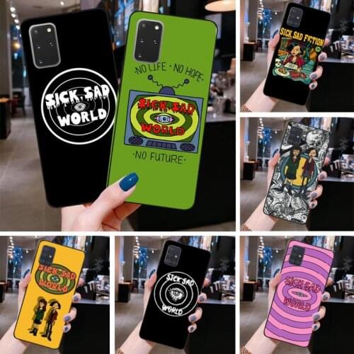 Sick Sad World Phone Case For Samsung Galaxy S21 Plus Ultra S20 FE M11 S8 S9 plus S10 5G lite 2020