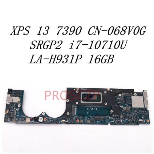For DELL XPS 13 7390 LA-H931P Laptop Motherboard with SRGP2 i7-10710U CPU CN-068V0G 068V0G 68V0G 16GB 100% Working well