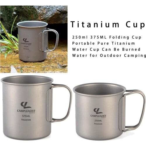 250ml Folding Cup Portable Pure Titanium Water Cup Can Be Burned Water for Outdoor Camping