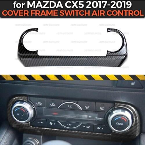 Cover frame switch air control case for Mazda CX5 2017-2019 ABS plastic molding decoration car styling interior
